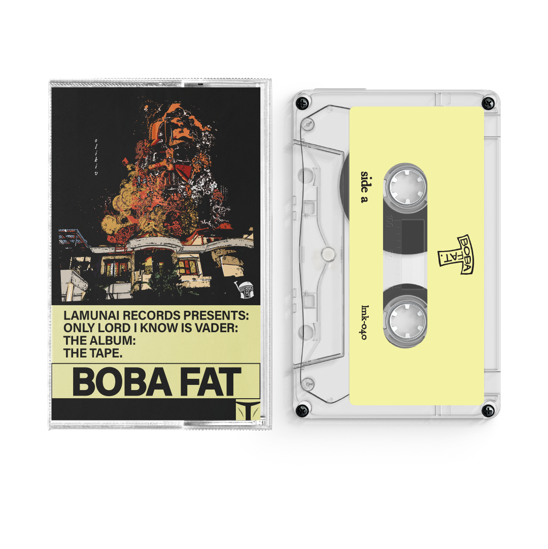 Boba Fat – Only Lord I Know Is Vader (Cassette)