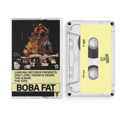 Boba Fat – Only Lord I Know Is Vader (Cassette)